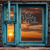 Del Puerto al Cielo... artwork