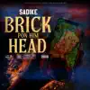 Stream & download Brick Pon Him Head - Single