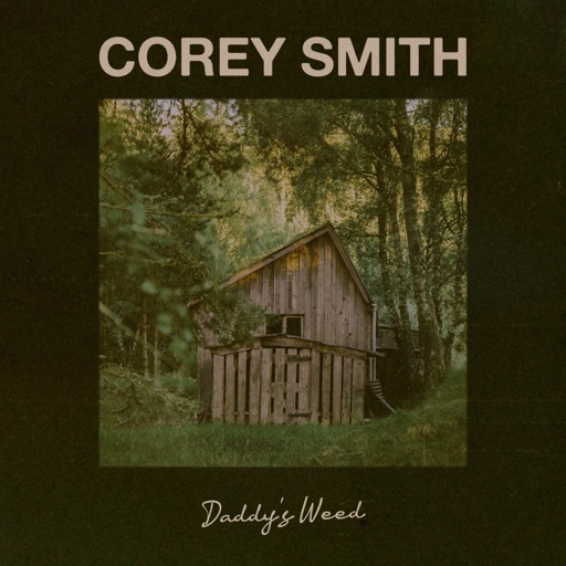 Art for Daddy's Weed by Corey Smith