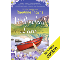 RaeAnne Thayne - Willowleaf Lane (Unabridged) artwork