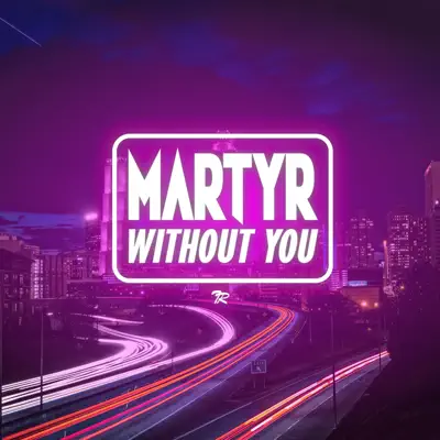 Without You - Single - Martyr