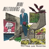 Mini Meltdowns - I Wanna Die