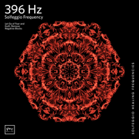 Miracle Tones & Solfeggio Healing Frequencies - 396 Hz Liberating Guilt and Fear - EP artwork
