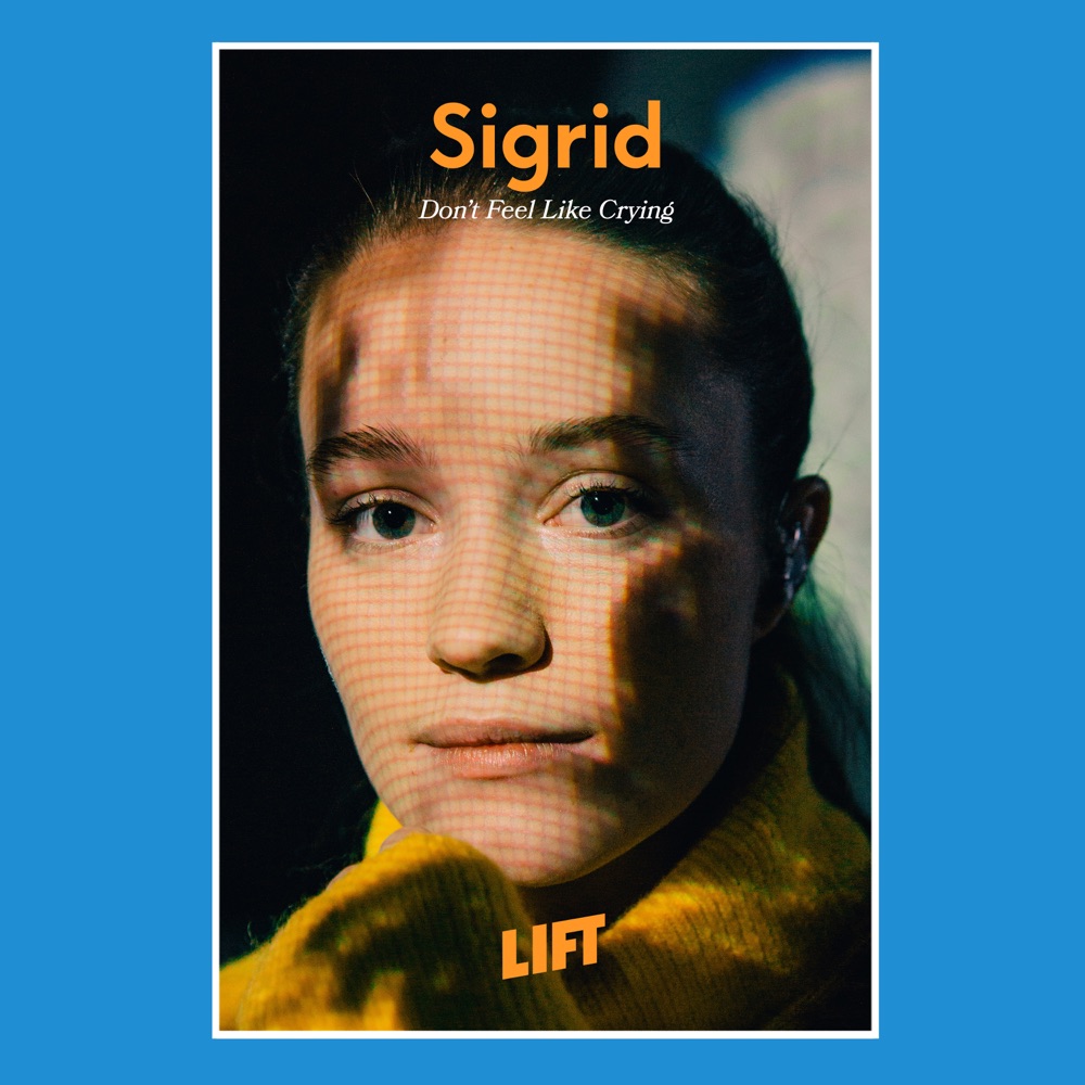 Don't Feel Like Crying (Live from LIFT) by Sigrid