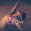 Stream & download The White Crow (Original Motion Picture Soundtrack)