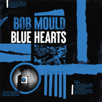 Bob Mould - Blue Hearts artwork