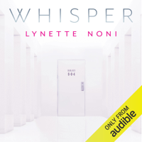 Lynette Noni - Whisper: Whisper, Book 1 (Unabridged) artwork