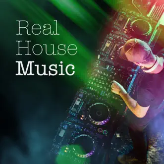 Real House Music by Various Artists album reviews, ratings, credits