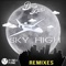 Sky High (Rickyxsan Remix) - Dirty Audio & Rickyxsan lyrics