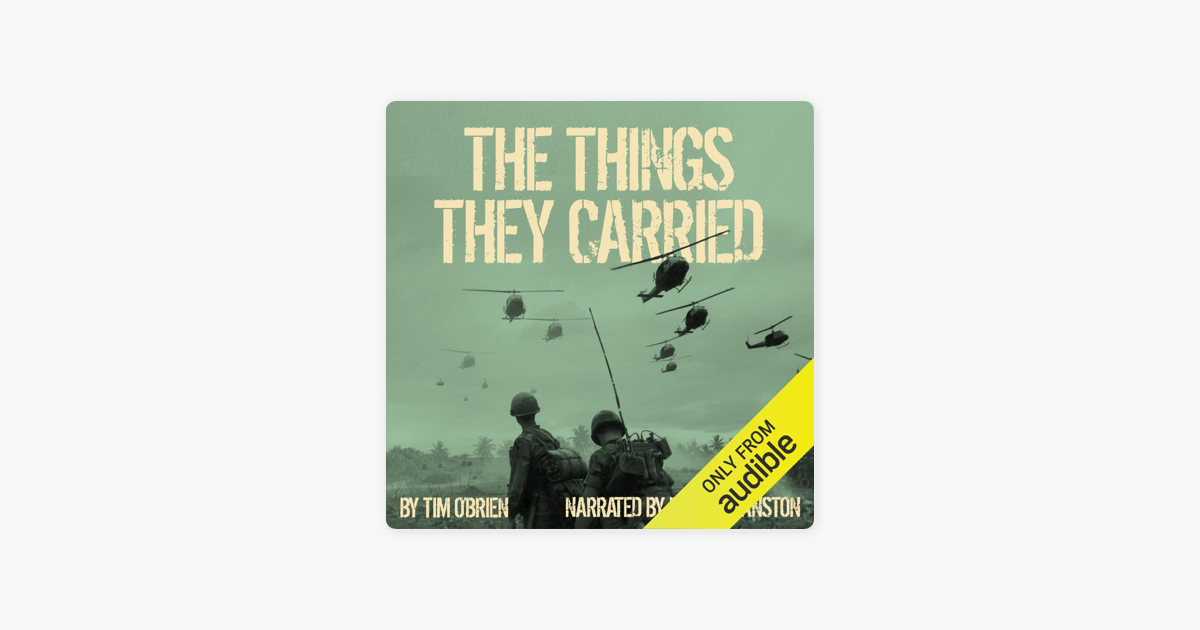 The Things They Carried (Unabridged) - Tim O'Brien The Things They Carried (Unabridged) - Tim O'Brien