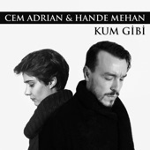 Kum Gibi (feat. Hande Mehan) artwork