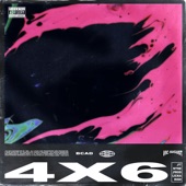 4X6 (feat. NYNE & Licka Rish) artwork