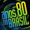 Anos 80 no Brasil