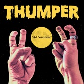 THUMPER - Ad Nauseam