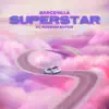 Superstar (feat. Foreign Dutch) - Single album lyrics, reviews, download