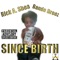 Since Birth (feat. Bando Breez) - Rick A. Shea lyrics
