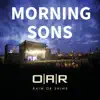 Morning Sons - Single album lyrics, reviews, download