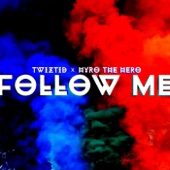 Follow Me (feat. Hyro the Hero) artwork