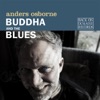 Buddha and the Blues, 2019