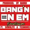 Bang'n on EM (feat. Sumnlite & TeeMonee) - Single album lyrics, reviews, download