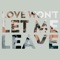 Love Won't Let Me Leave (Single) artwork