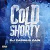 Cold Shorty (feat. Big Swag, Danny O & Lil Blade) - Single album lyrics, reviews, download