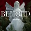 Stream & download Behold - Single
