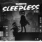 Sleepless (Radio Edit) - Cazzette & The High lyrics
