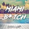 Miami B***h artwork