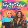 Stream & download Fervo Frevo (feat. Preta Gil) - Single