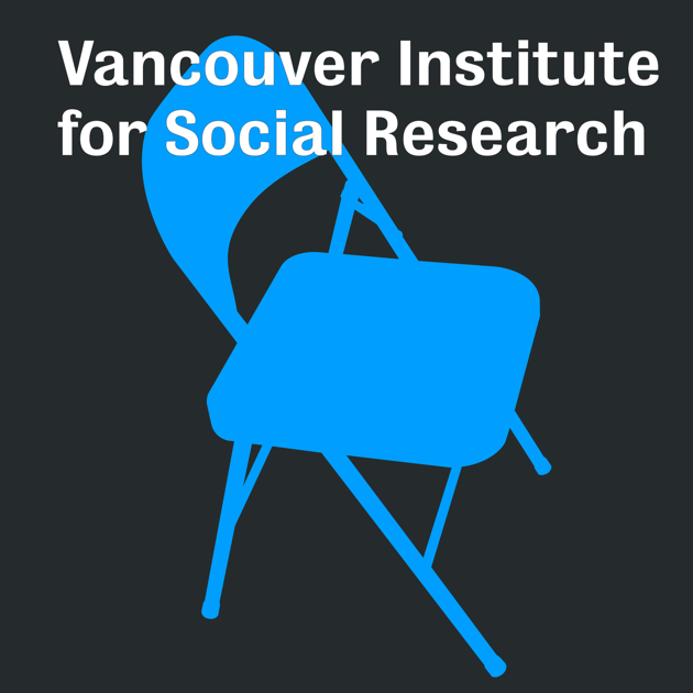 Visr Vancouver Institute Of Social Research Sur Apple Podcasts