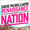 Renaissance Nation: How the Pope's Children Rewrote the Rules for Ireland (Unabridged) - David McWilliams