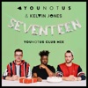Seventeen (YouNotUs Club Mix) - Single