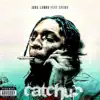 Catchup (feat. Jake Lambo) - Single album lyrics, reviews, download