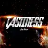 Tastiness album lyrics, reviews, download