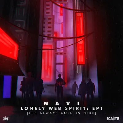 Lonely Web Spirit, Ep. 1: It's Always Cold in Here - NAVI Lonely Web Spirit, Ep. 1: It's Always Cold in Here - NAVI
