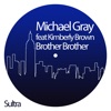 Brother Brother (feat. Kimberly Brown) - Single