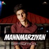 Mannmarziyan - Single