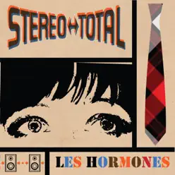 Les Hormones - Stereo Total Les Hormones - Stereo Total