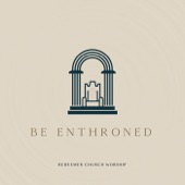 Be Enthroned artwork