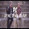 Se Va, Se Va, Se Fue - Single