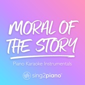Moral of the Story (Originally Performed by Ashe) [Piano Karaoke Version] artwork