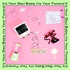 It's Your Bed Babe, It's Your Funeral - EP