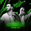 Adrenaline (feat. Oceana) - Single album lyrics, reviews, download
