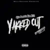 Yakked Out (feat. Mike Milli$) - Single album lyrics, reviews, download