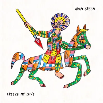 Freeze My Love - Single - Adam Green