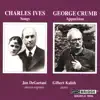 Ives: 114 Songs - George Crumb: Apparition album lyrics, reviews, download