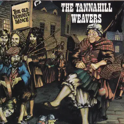 The Old Woman's Dance - The Tannahill Weavers The Old Woman's Dance - The Tannahill Weavers