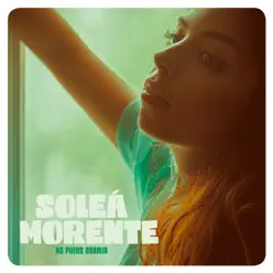 No Puedo Dormir (feat. Las Negris) - Single - Soleá Morente No Puedo Dormir (feat. Las Negris) - Single - Soleá Morente