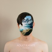 Adult Karate - Your Ghost